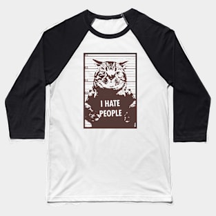 Cat hate people art Baseball T-Shirt